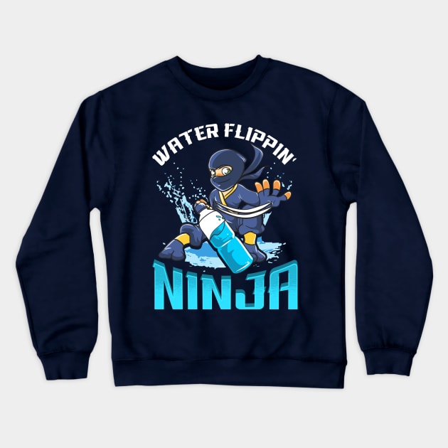 Water Flippin' Bottle Ninja Funny Humor Game Crewneck Sweatshirt by E